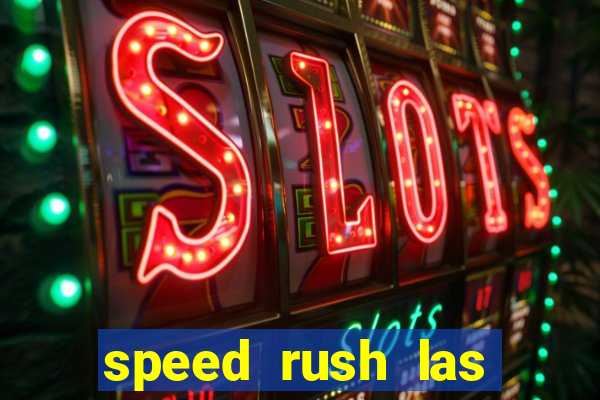 speed rush las vegas slots