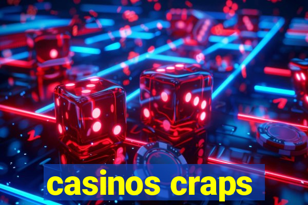 casinos craps