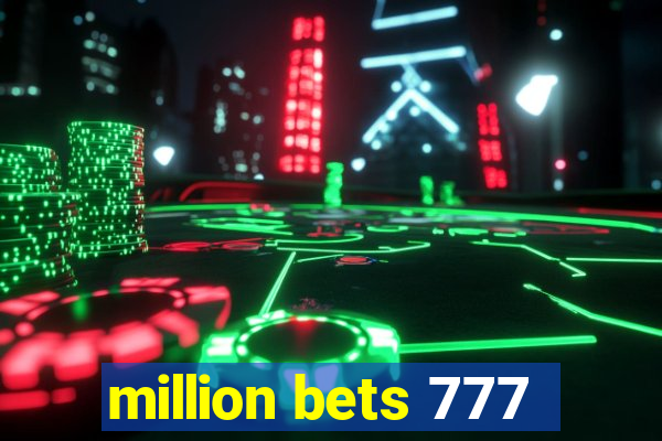 million bets 777