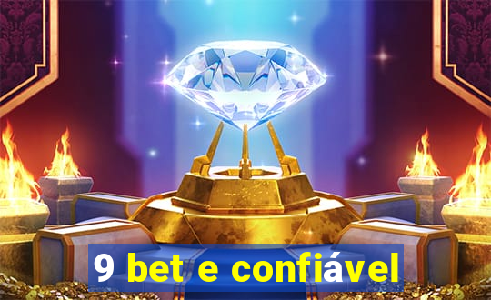 9 bet e confiável