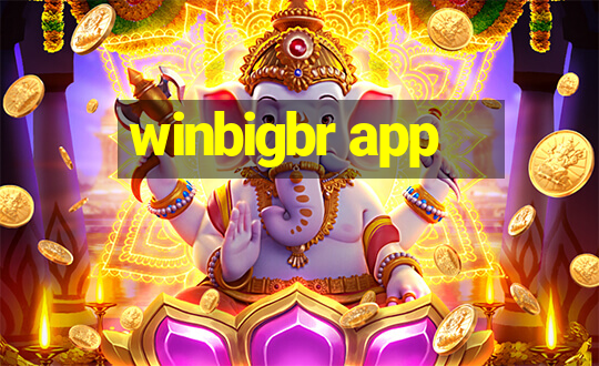 winbigbr app