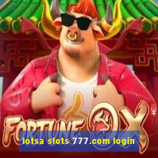 lotsa slots 777.com login