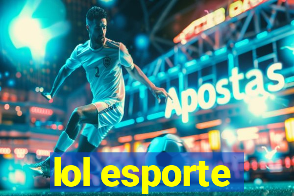 lol esporte