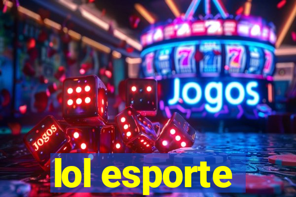 lol esporte