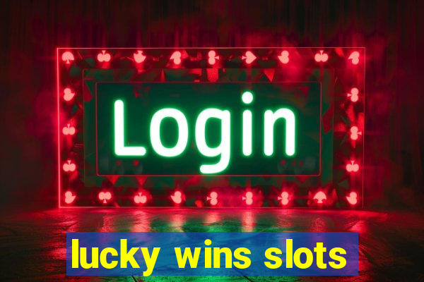 lucky wins slots