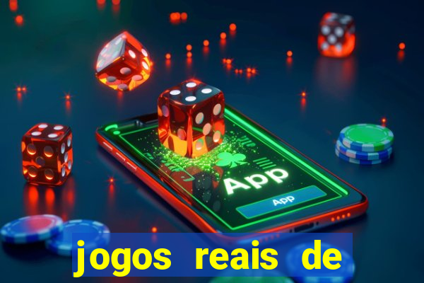 jogos reais de ganhar dinheiro