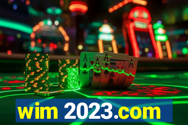 wim 2023.com