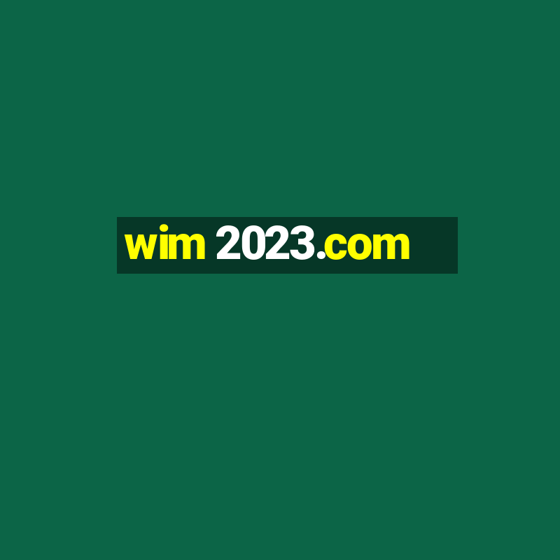 wim 2023.com