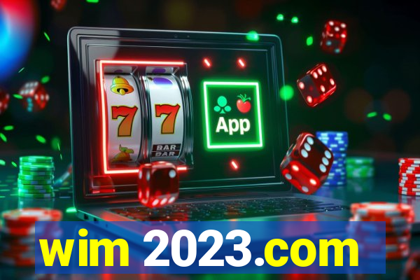 wim 2023.com