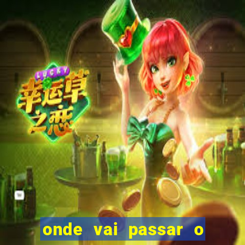 onde vai passar o jogos da champions