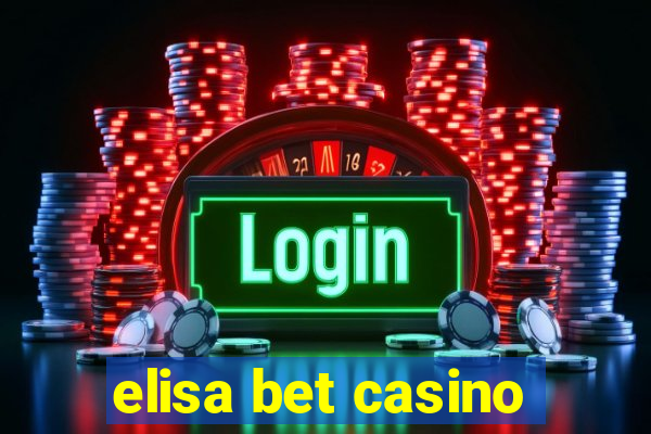 elisa bet casino