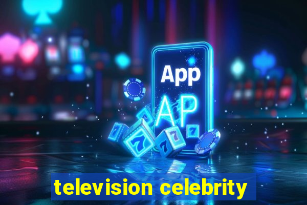 television celebrity