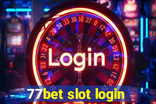 77bet slot login