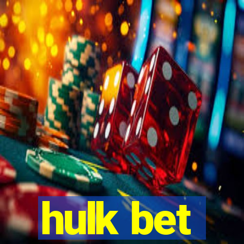 hulk bet