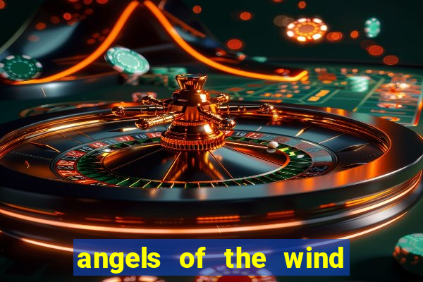 angels of the wind casino hotel