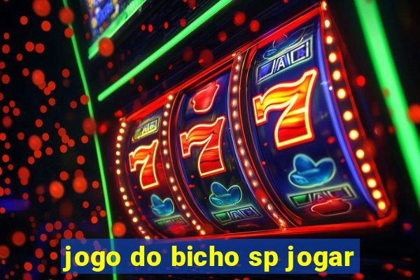 jogo do bicho sp jogar