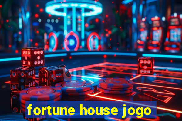 fortune house jogo