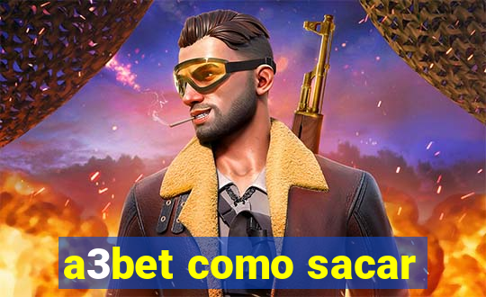 a3bet como sacar