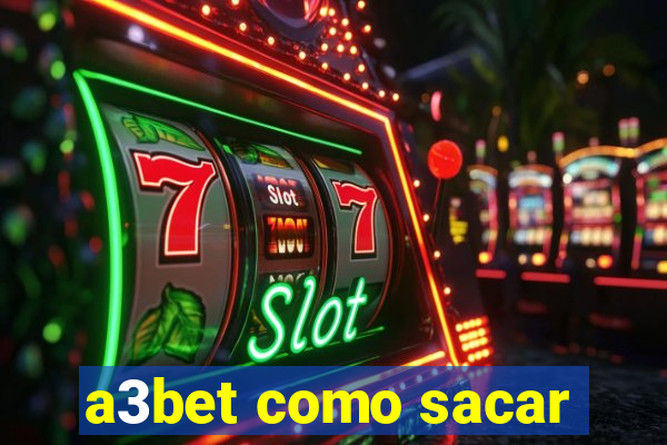 a3bet como sacar