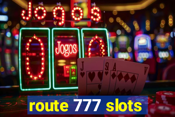 route 777 slots