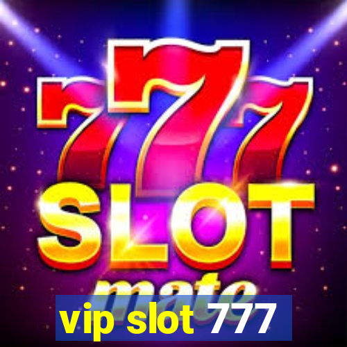 vip slot 777