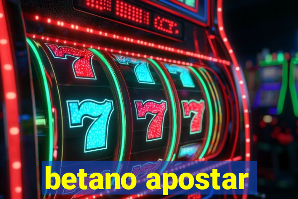 betano apostar