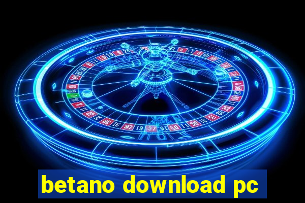 betano download pc