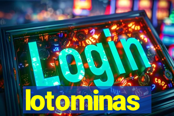 lotominas