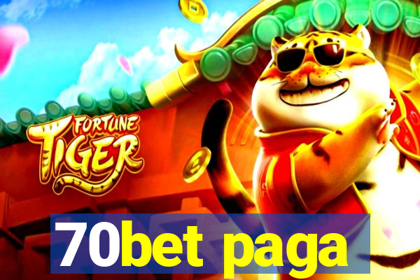 70bet paga