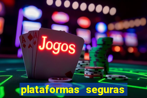 plataformas seguras de jogos