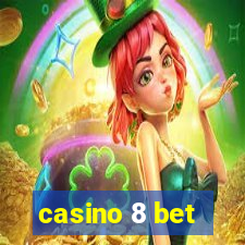 casino 8 bet