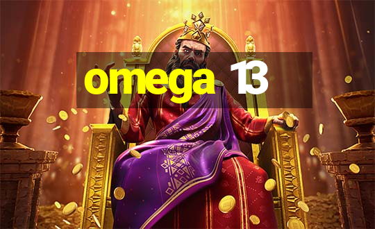 omega 13