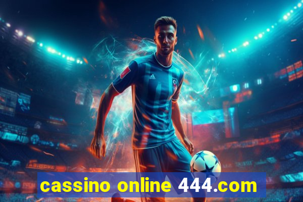 cassino online 444.com