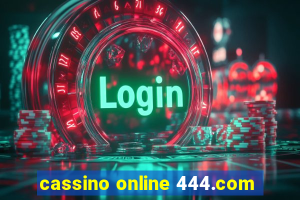 cassino online 444.com