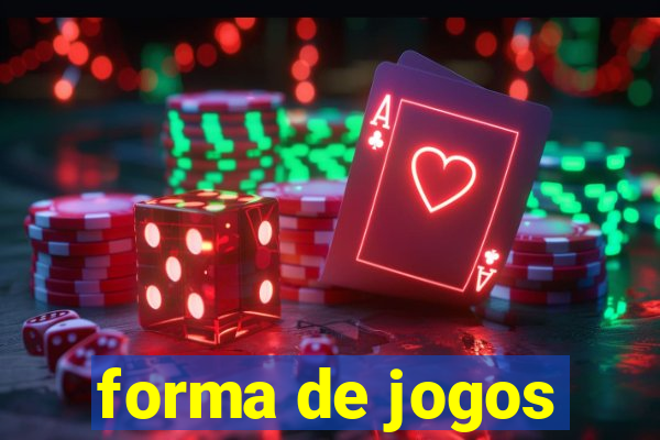 forma de jogos