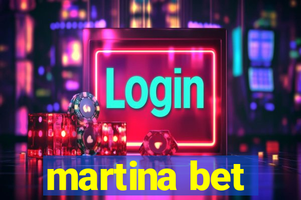 martina bet