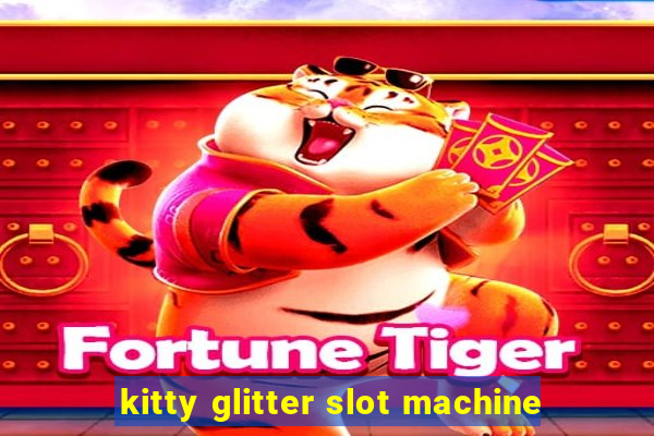 kitty glitter slot machine