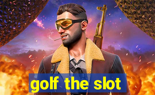 golf the slot