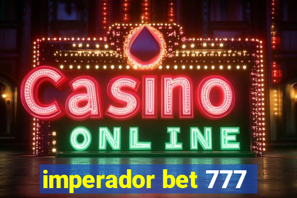 imperador bet 777