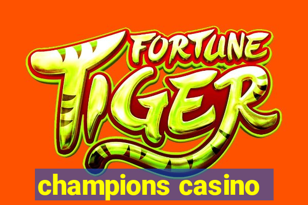 champions casino