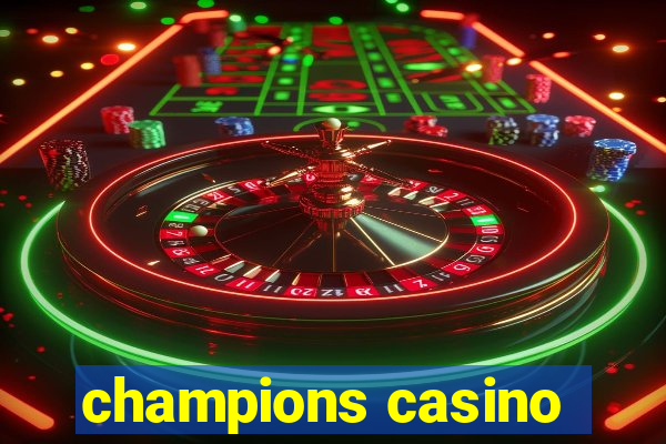 champions casino