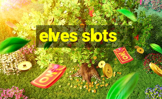 elves slots