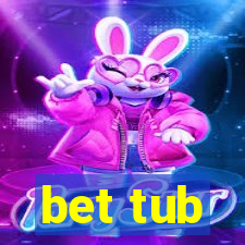 bet tub