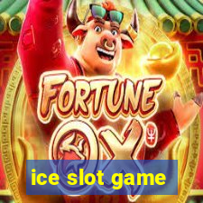 ice slot game