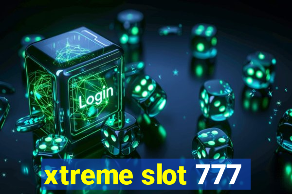 xtreme slot 777