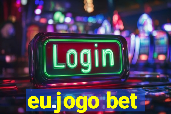 eu.jogo bet