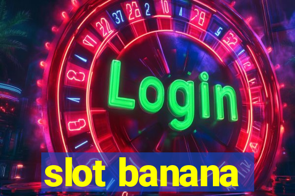 slot banana