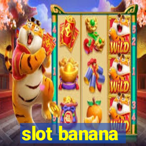 slot banana