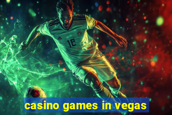 casino games in vegas