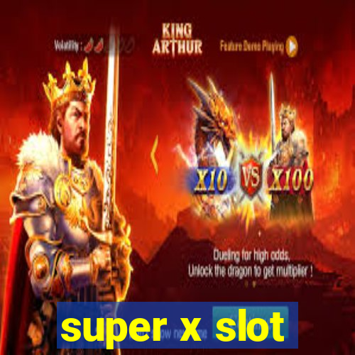 super x slot